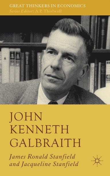 bokomslag John Kenneth Galbraith