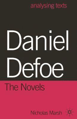 Daniel Defoe: The Novels 1