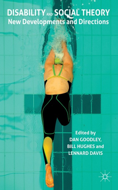 D. Goodley, B. Hughes, L. Davis - Disability and Social Theory, Inbunden