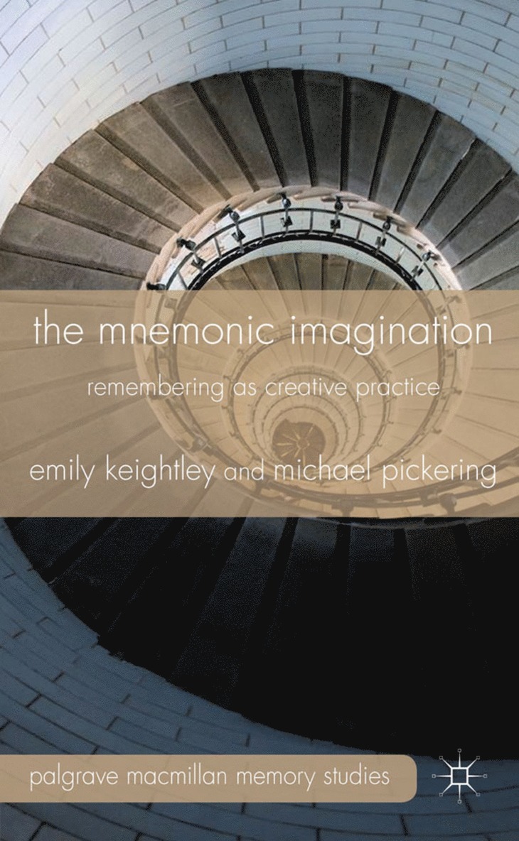 E. Keightley, M. Pickering, Emily Keightley, Michael Pickering - Mnemonic Imagination, Inbunden