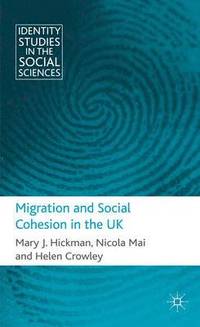 bokomslag Migration and Social Cohesion in the UK