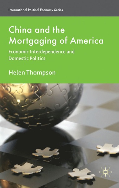 bokomslag China and the Mortgaging of America