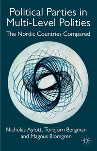bokomslag Political Parties in Multi-Level Polities: The Nordic Countries Compared
