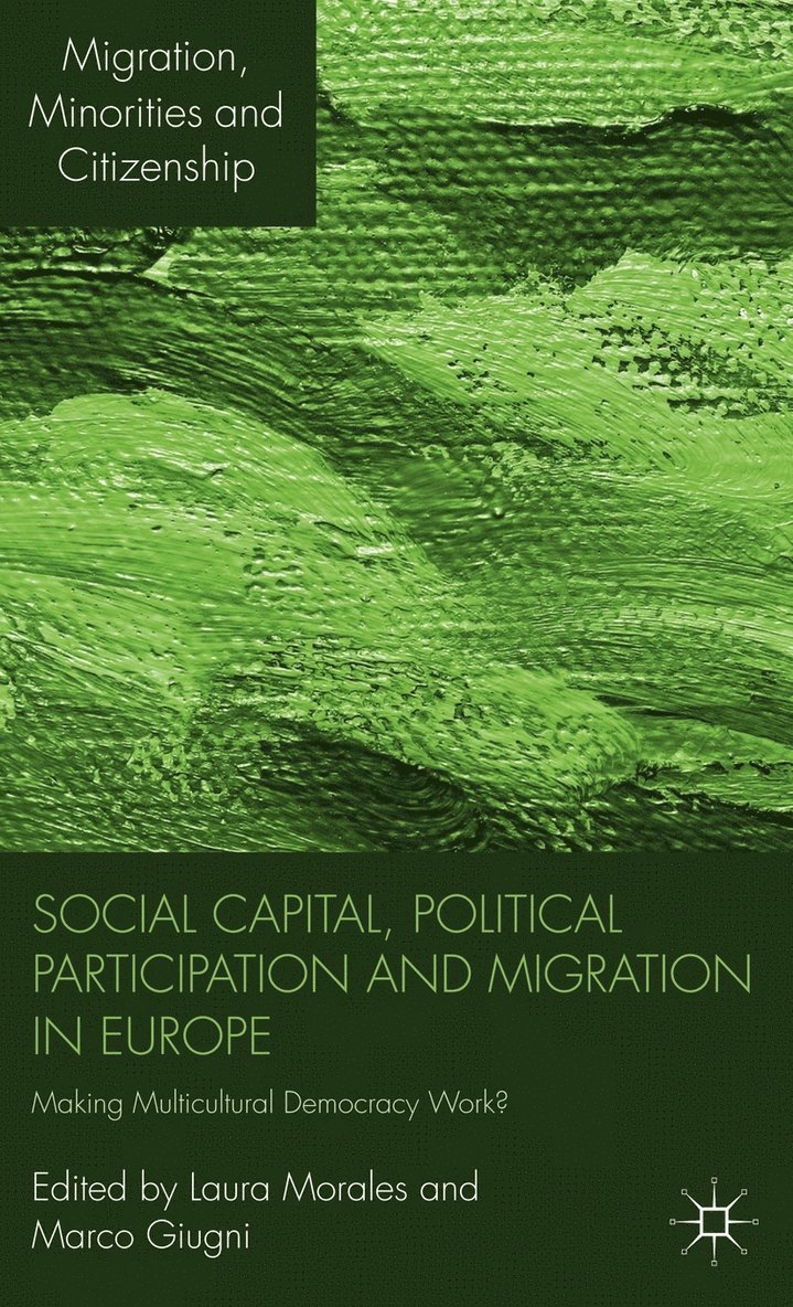 Social Capital, Political Participation and Migration in Europe 1