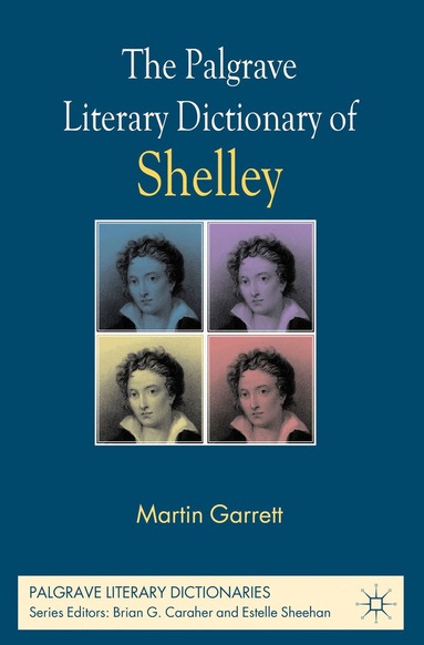 M. Garrett - Palgrave Literary Dictionary of Shelley, Inbunden
