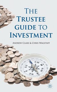 bokomslag The Trustee Guide to Investment