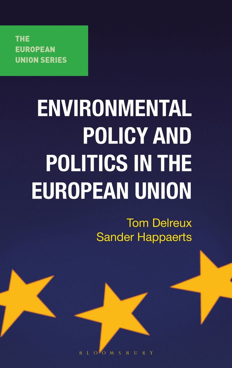 Environmental Policy and Politics in the European Union 1