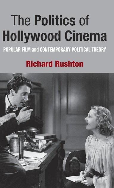 bokomslag The Politics of Hollywood Cinema