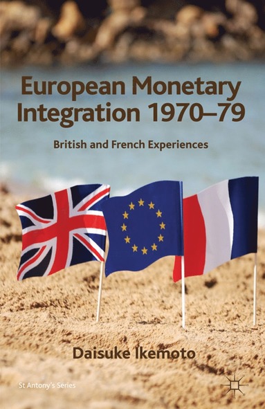 bokomslag European Monetary Integration 1970-79