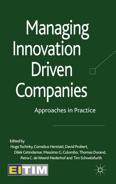 Hugo Tschirky, Cornelius Herstatt, David Probert, Hans Georg Gemünden, Thomas Durand, Tim Schweisfurth, Petra C. de Weerd-Nederhof, M. Colombo, P. de Weerd-Nederhof - Managing Innovation Driven Companies, Inbunden