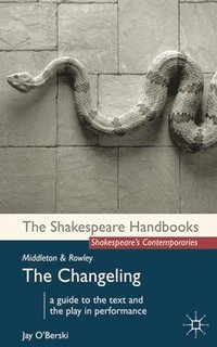 bokomslag Middleton and Rowley: The Changeling