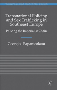 bokomslag Transnational Policing and Sex Trafficking in Southeast Europe