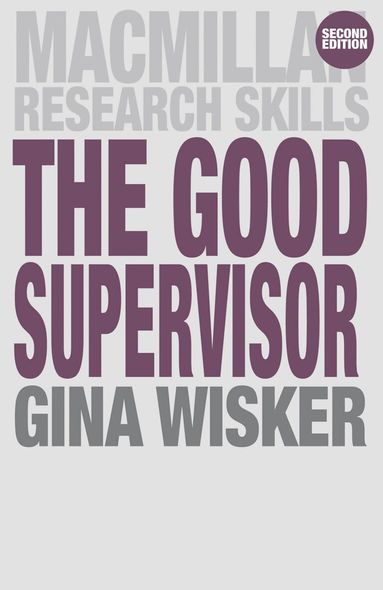 Gina Wisker - Good Supervisor, Häftad