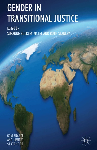 S. Buckley-Zistel, R. Stanley - Gender in Transitional Justice, Inbunden