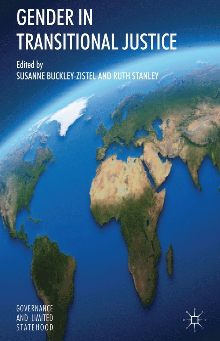 S. Buckley-Zistel, R. Stanley, Susanne Buckley-Zistel, Ruth Stanley - Gender in Transitional Justice, Inbunden