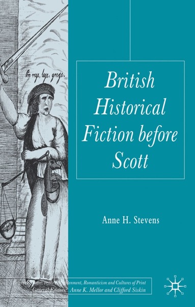 A. Stevens - British Historical Fiction before Scott, Inbunden