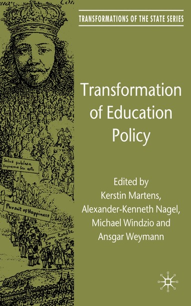 K. Martens, A. Nagel, M. Windzio, A. Weymann - Transformation of Education Policy, Inbunden