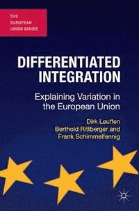 bokomslag Differentiated Integration: Explaining Variation in the European Union