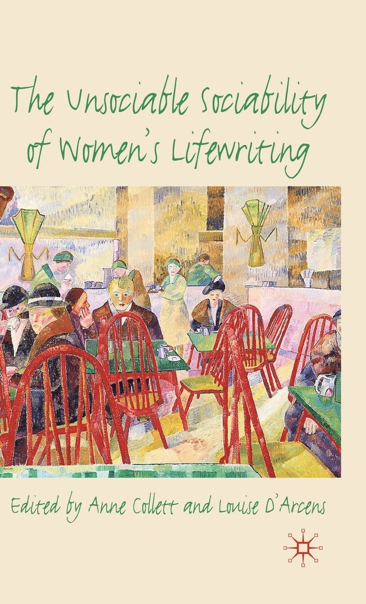 The Unsociable Sociability of Women's Lifewriting 1