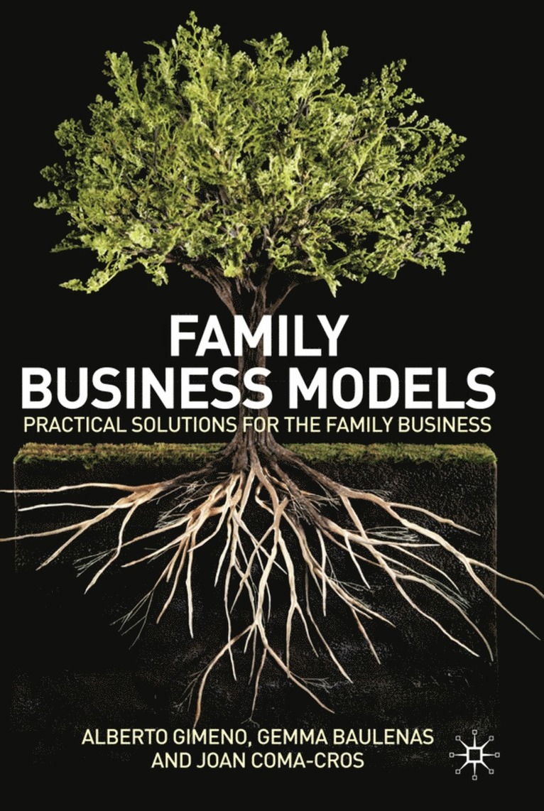 A. Gimeno, G. Baulenas, J. Coma-Cros, Alberto Gimeno, Gemma Baulenas - Family Business Models, Inbunden