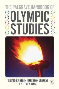 bokomslag The Palgrave Handbook of Olympic Studies