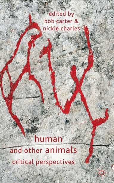 Bob Carter, Nickie Charles, Bob Carter, Nickie Charles - Human and Other Animals, Inbunden