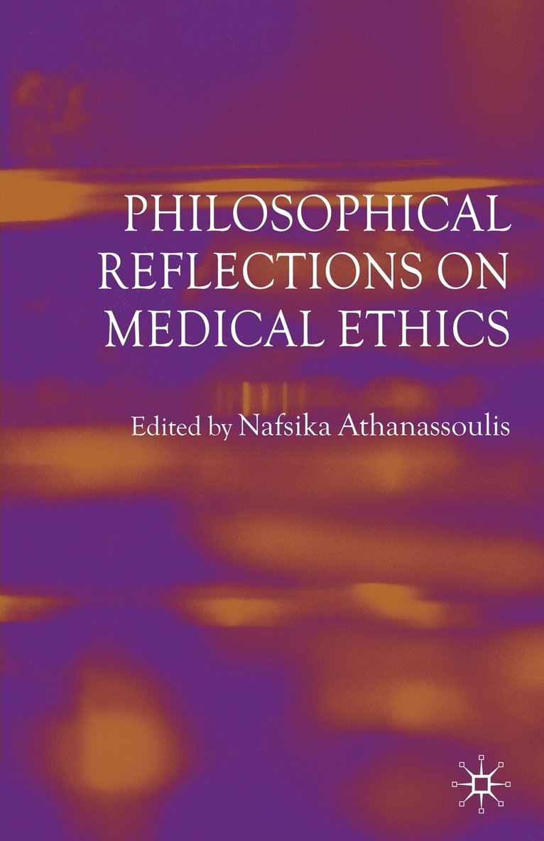 Philosophical Reflections on Medical Ethics 1