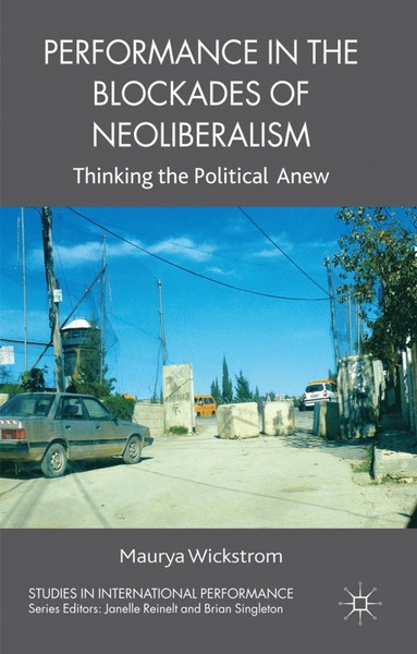 bokomslag Performance in the Blockades of Neoliberalism