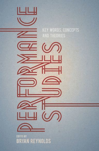 Bryan Reynolds - Performance Studies, Häftad