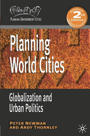 Peter Newman, Andy Thornley - Planning World Cities, Häftad