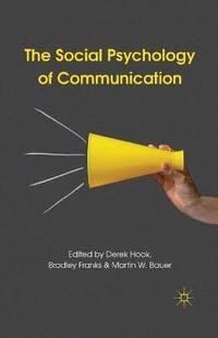 bokomslag The Social Psychology of Communication