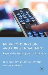 bokomslag Media Consumption and Public Engagement