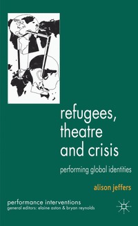 bokomslag Refugees, Theatre and Crisis