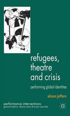 bokomslag Refugees, Theatre and Crisis