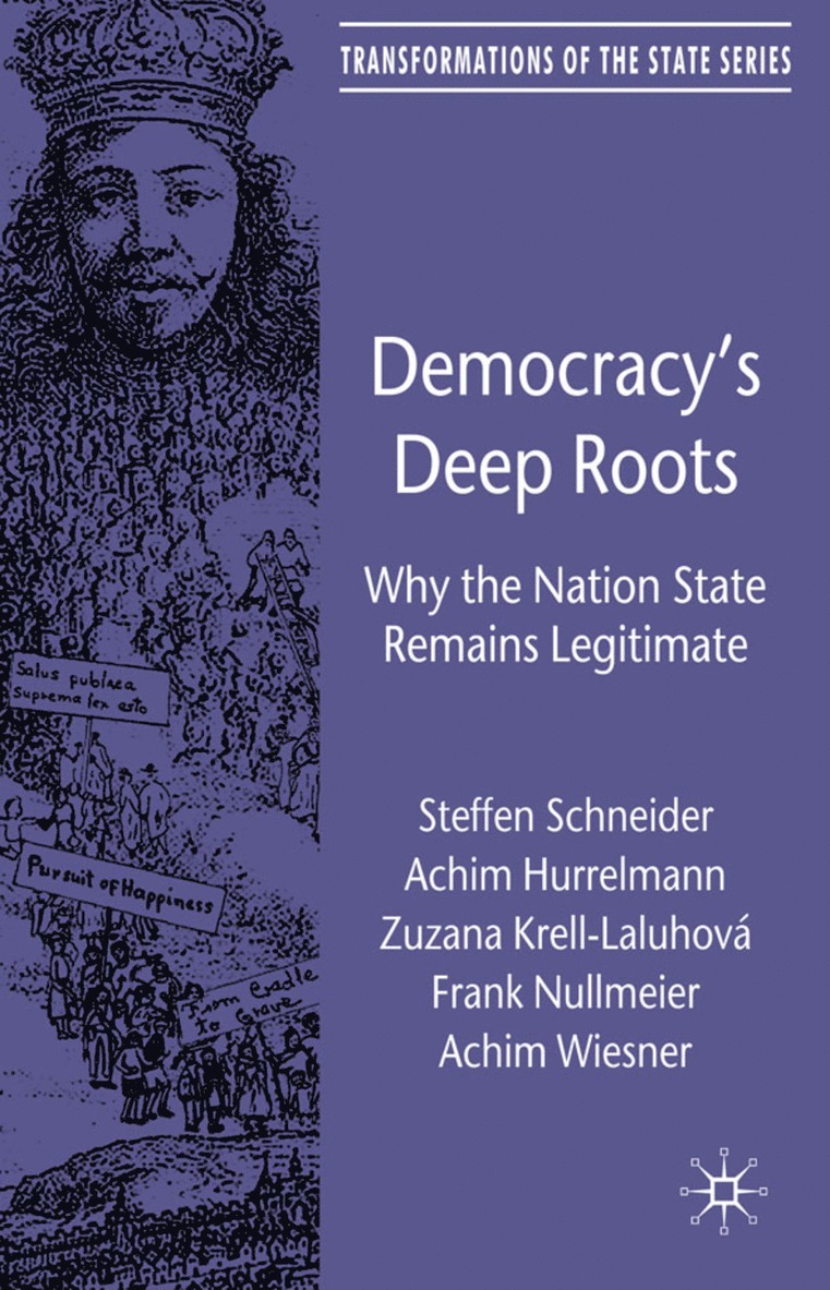 S. Schneider, A. Hurrelmann, Zuzana Krell-Laluhová, F. meier, Achim Wiesner, Steffen Schneider, Achim Hurrelmann, F. Meier - Democracy’s Deep Roots, Inbunden