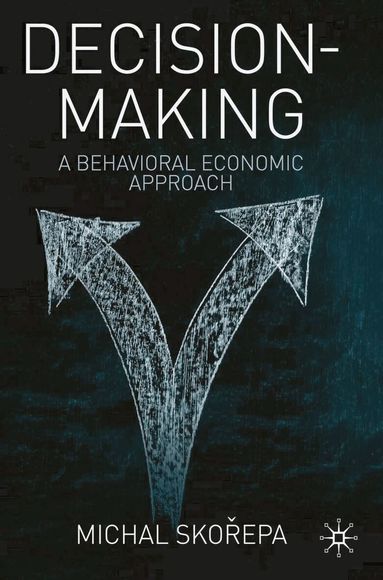 Michal Skorepa - Decision Making, Inbunden