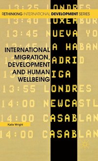 bokomslag International Migration, Development and Human Wellbeing