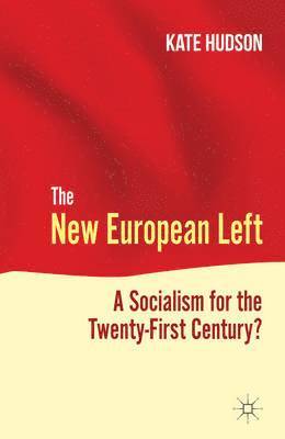 K. Hudson, Kate Hudson - New European Left, Inbunden