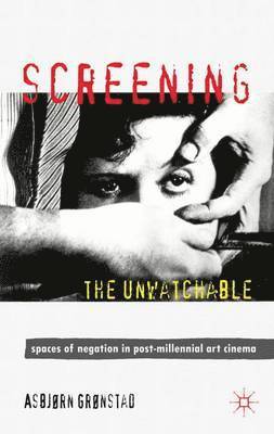 Screening the Unwatchable 1