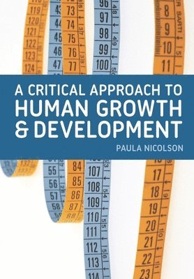 A Critical Approach to Human Growth and Development 1