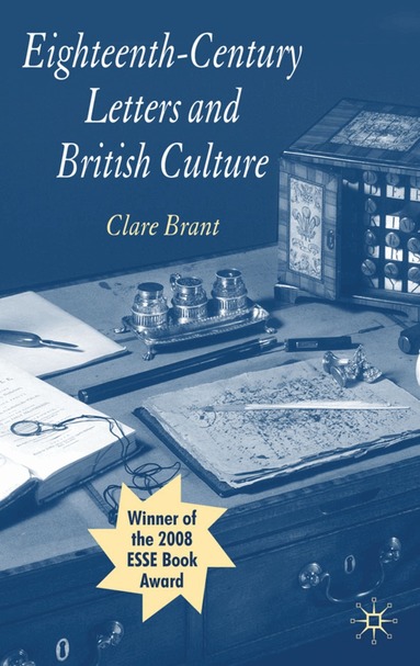 Clare Brant - Eighteenth-Century Letters and British Culture, Häftad
