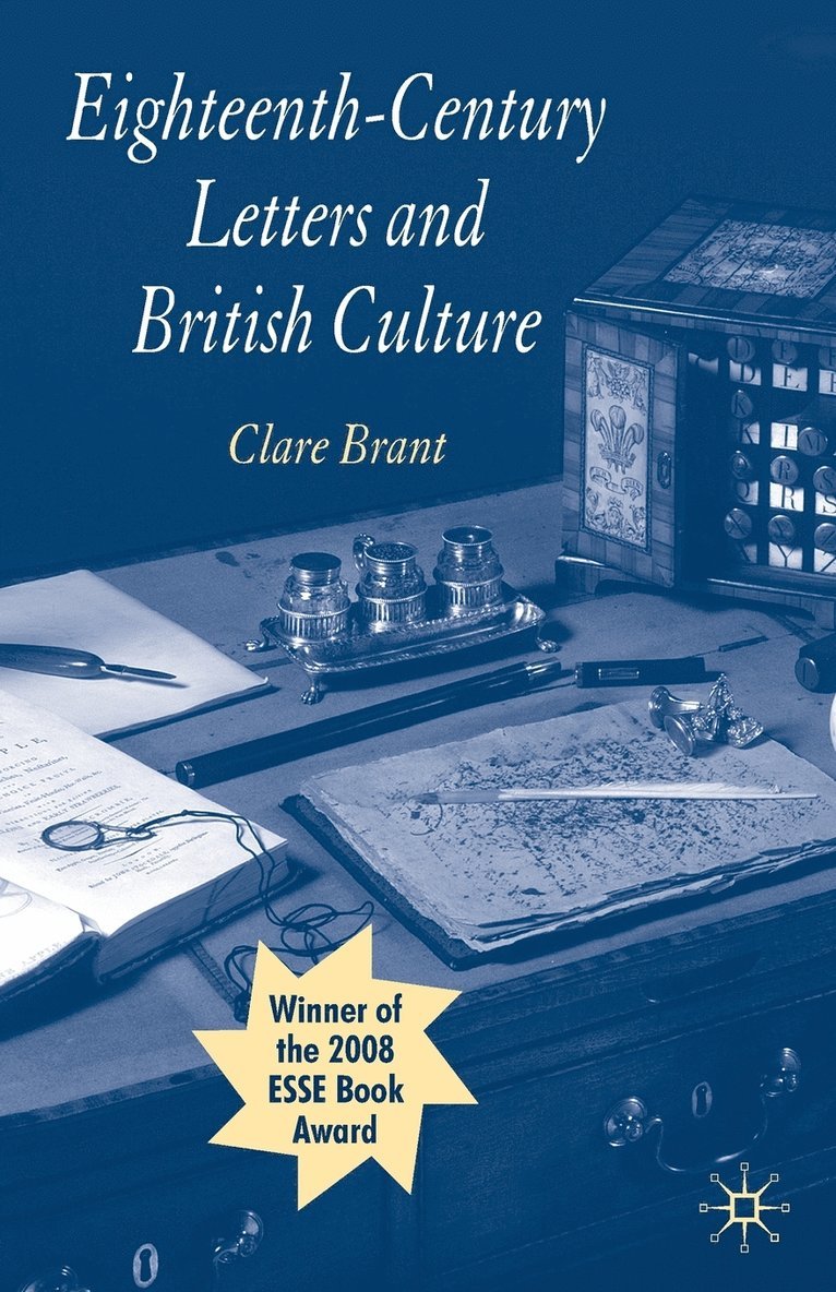 Clare Brant - Eighteenth-Century Letters and British Culture, Häftad