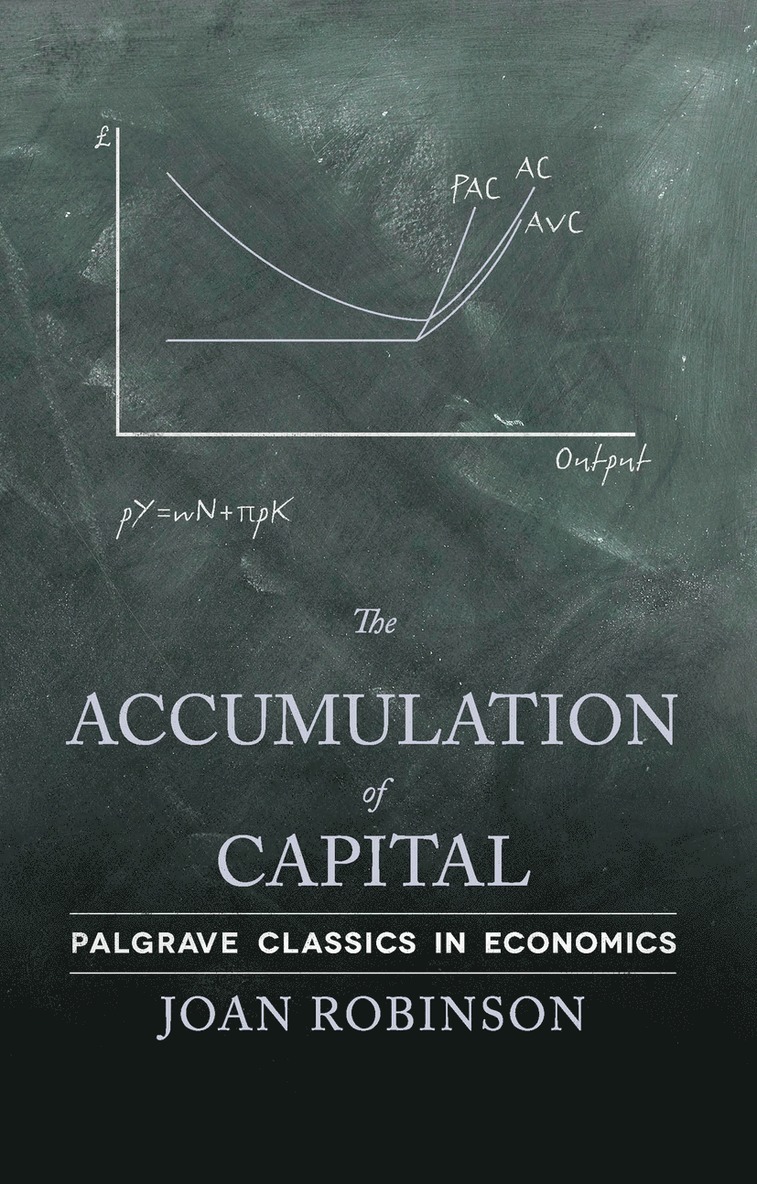 J. Robinson, Joan Robinson - Accumulation of Capital, Häftad