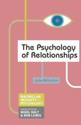 Julia Willerton - The Psychology of Relationships, Häftad