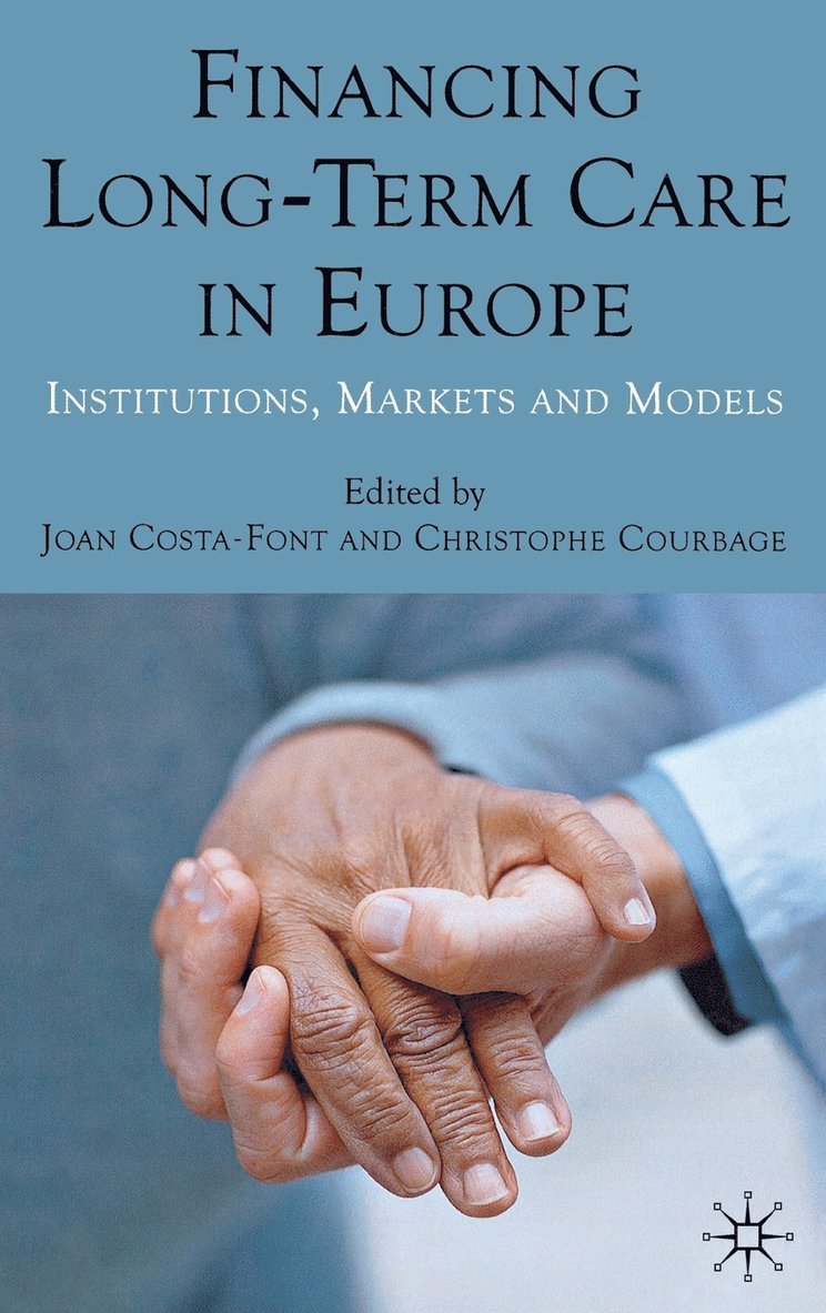 Financing Long-Term Care in Europe 1