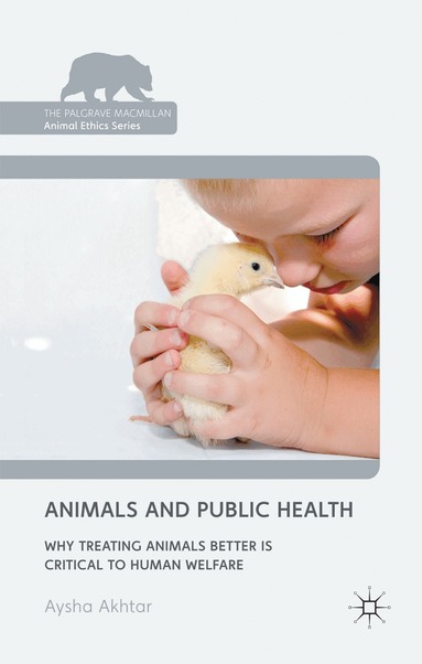 A. Akhtar - Animals and Public Health, Inbunden