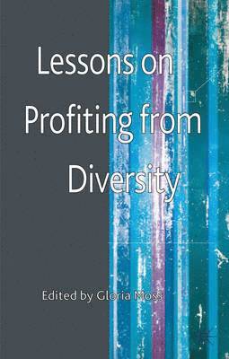 Lessons on Profiting from Diversity 1