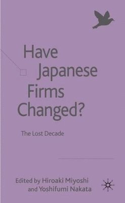 Have Japanese Firms Changed? 1