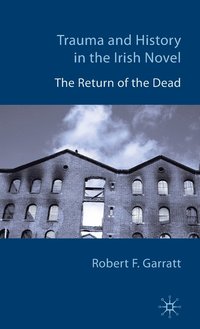 bokomslag Trauma and History in the Irish Novel