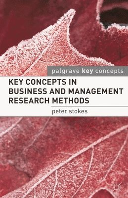 Key Concepts in Business and Management Research Methods 1